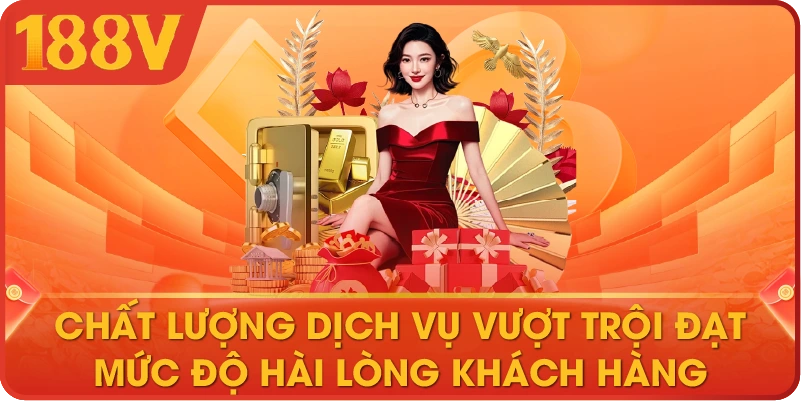 Chất lượng dịch vụ vượt trội đạt mức độ hài lòng khách hàng